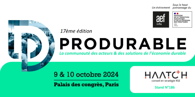 HAATCH est à Produrable 2024 : venez écouter nos retours d’expérience sur la CSRD